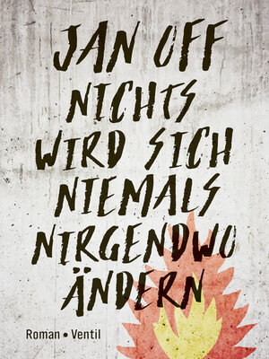 cover image of Nichts wird sich niemals nirgendwo ändern